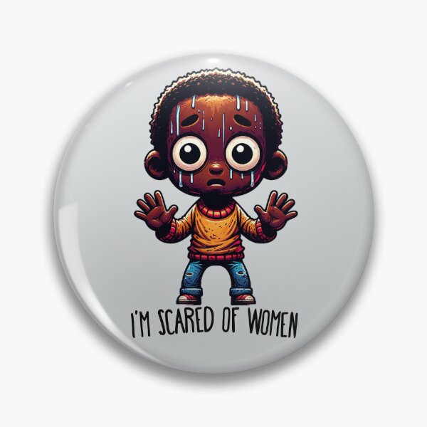 Item preview, Im Scared Of Women Dark Skinned Boy designed and sold by BassHeadMomma.