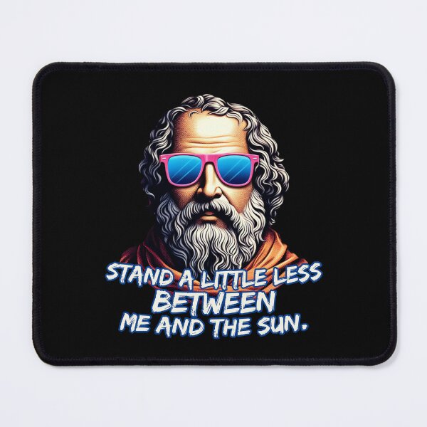 Item preview, Cool Diogenes Quote designed and sold by Nostalgia Busters.
