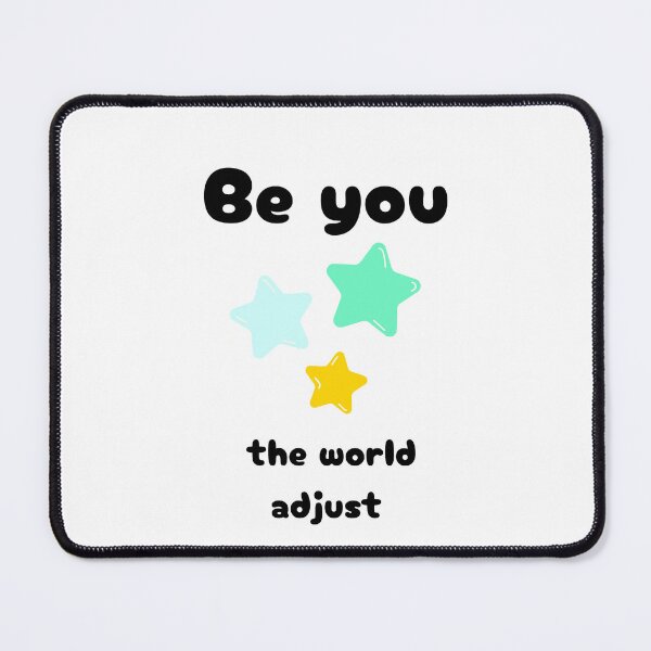 Item preview, Be you the world adjust statement designed and sold by GinnyGi.