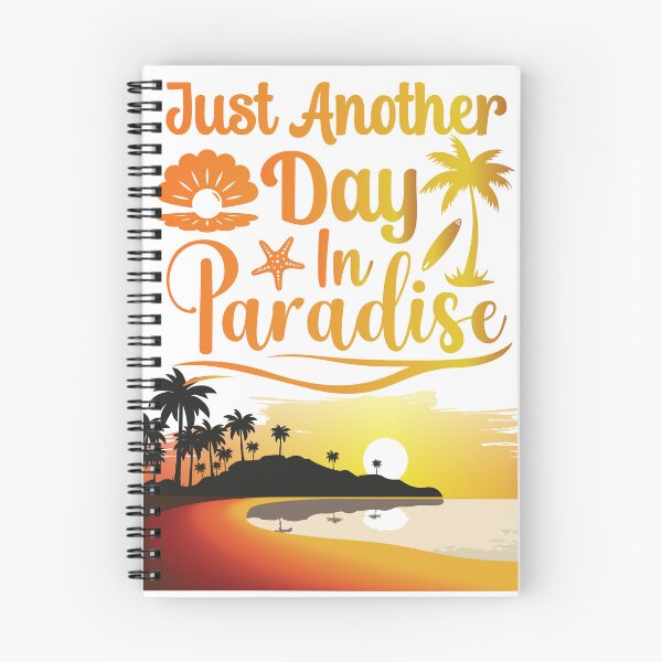 Item preview, Just Another Day In Paradise Funny Holiday Slogan  designed and sold by NNStoreFreiburg.