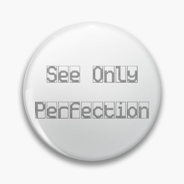 Item preview, See Only Perfection designed and sold by Awakened-Pixels.