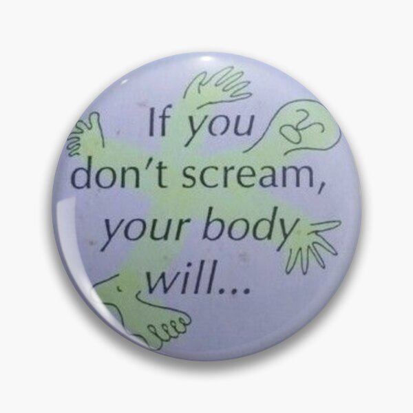 Item preview, If you don't scream your body will designed and sold by butterflydefect.