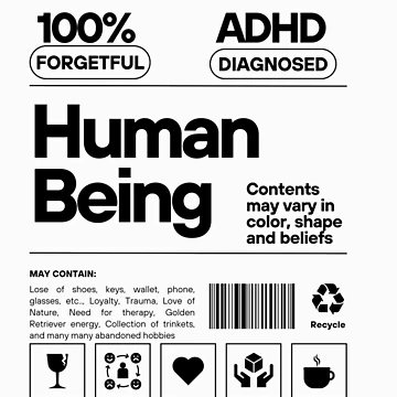 Artwork thumbnail, ADHD Human Label by ReeReeDesigns