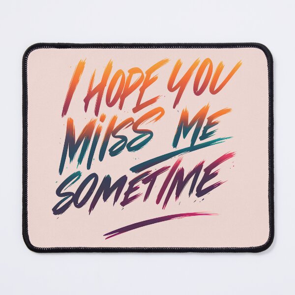 Item preview, I Hope You Miss Me Sometimes, typography designed and sold by maxmaj.