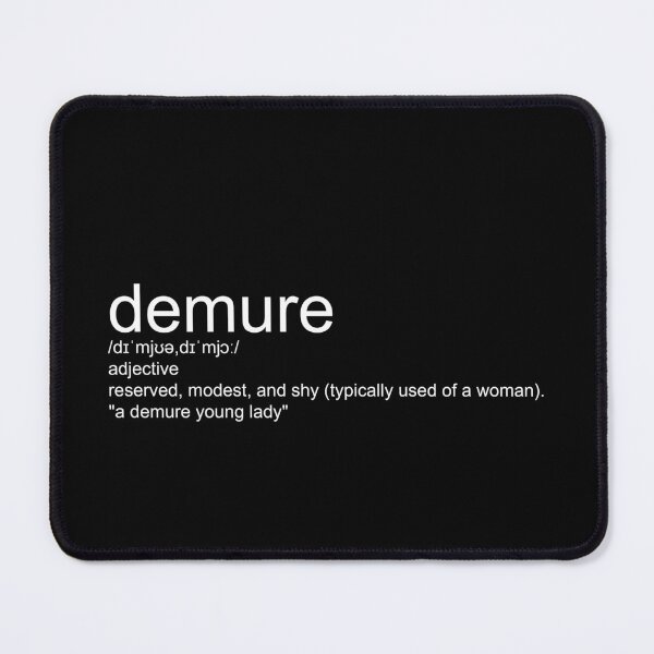 Item preview, demure definition designed and sold by WilliamsGFX.