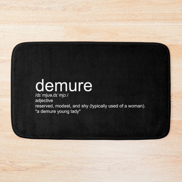 Item preview, demure definition  designed and sold by WilliamsGFX.
