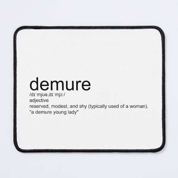 Item preview, demure definition designed and sold by WilliamsGFX.