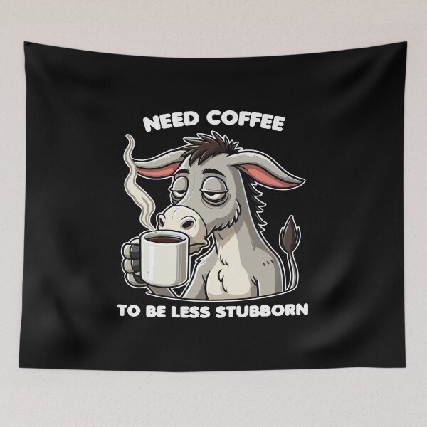 Item preview, Sleepy Donkey with Cup of Coffee - Need Coffee to Be Less Stubborn designed and sold by MaateoDesign.