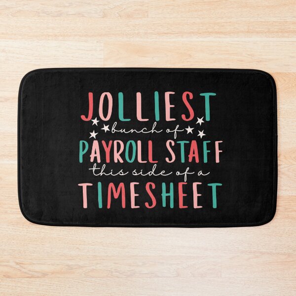 Item preview, HR Payroll Staff and Christmas - Jolliest Bunch Of Payroll Staff This Side of Timesheet designed and sold by SunfullyYours.