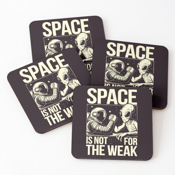 Item preview, Space is not from the weak/Arm wrestling between astronaut and alien designed and sold by GGZebra.