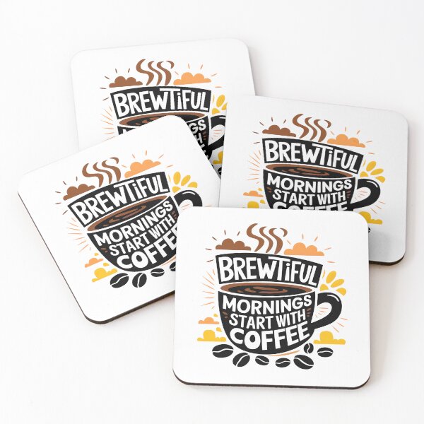 Item preview, Brewtiful Mornings Start with Coffee – Fun & Energetic Coffee Lover Design - Funny Coffee Lover Design designed and sold by ArtfullyJua.