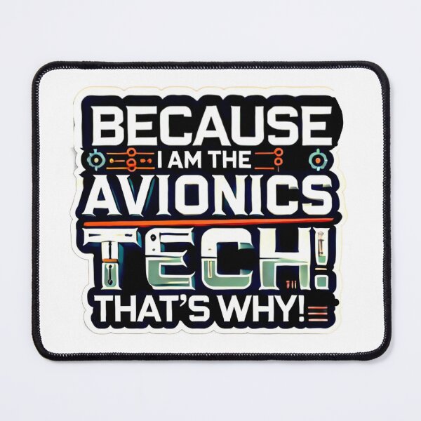 Item preview, Funny Avionics Technician - Because I'm The Avionics Tech That's Why! designed and sold by TeesYouWant.