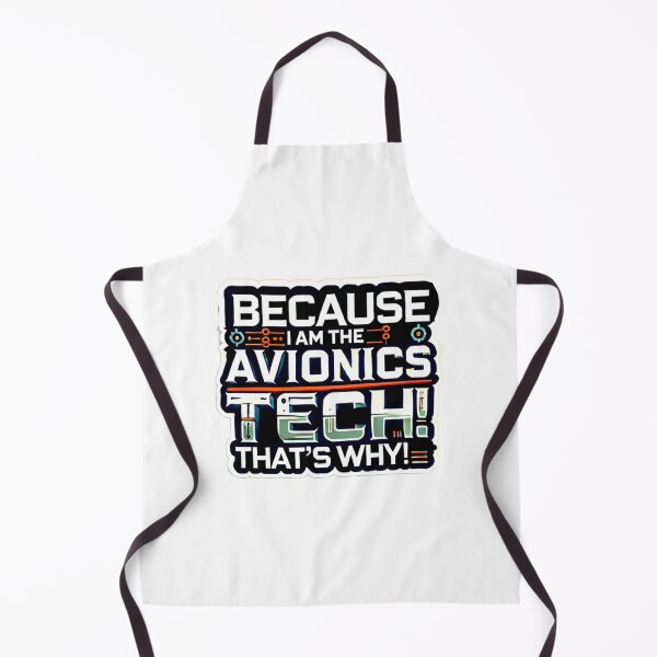Item preview, Funny Avionics Technician - Because I'm The Avionics Tech That's Why! designed and sold by TeesYouWant.
