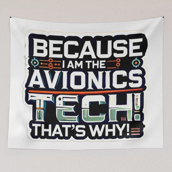Item preview, Funny Avionics Technician - Because I'm The Avionics Tech That's Why! designed and sold by TeesYouWant.