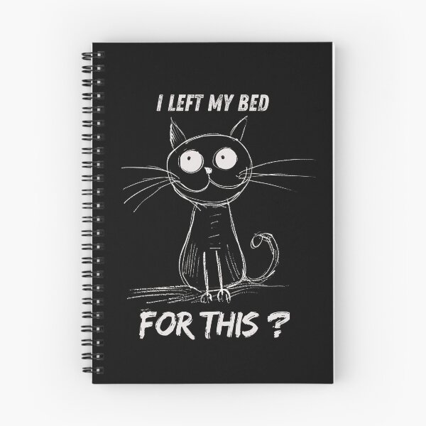 Item preview, Fynny Fussy Cat I Left My Bed For This designed and sold by BetiOnDemand.