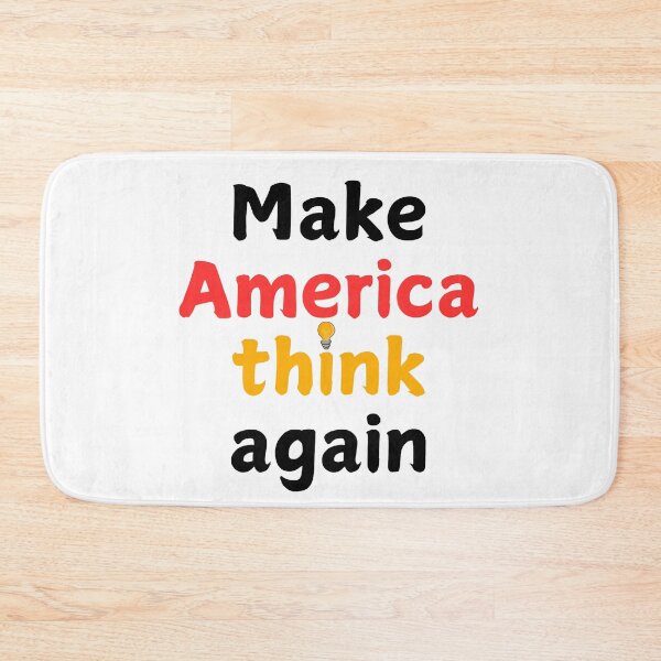 Item preview, Make America think again designed and sold by Shey-B.