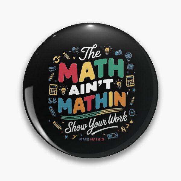Item preview, The Math Ain’t Mathin’ Funny Math Design designed and sold by love3617.