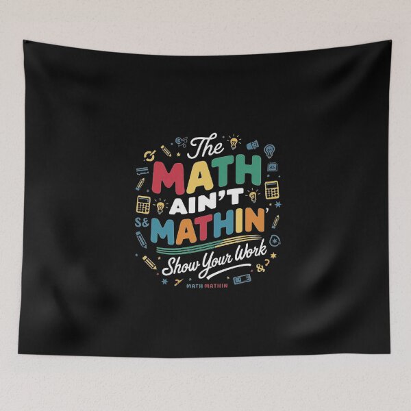 Item preview, The Math Ain’t Mathin’ Funny Math Design designed and sold by love3617.