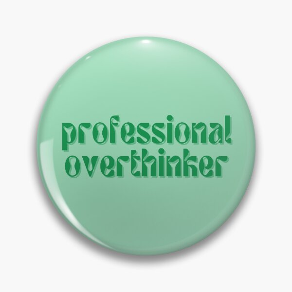 Item preview, Professional Overthinker designed and sold by FuryHive.