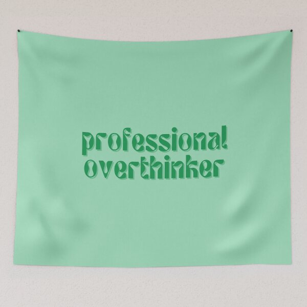 Item preview, Professional Overthinker designed and sold by FuryHive.