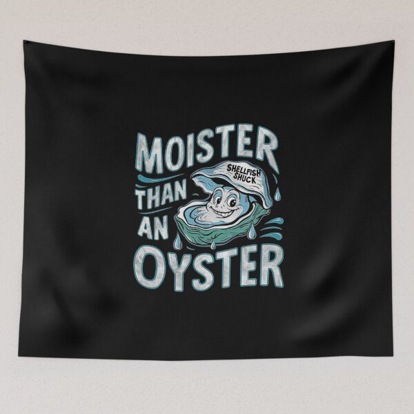 Item preview, Funny Moister Than An Oyster Cartoon Design designed and sold by love3617.