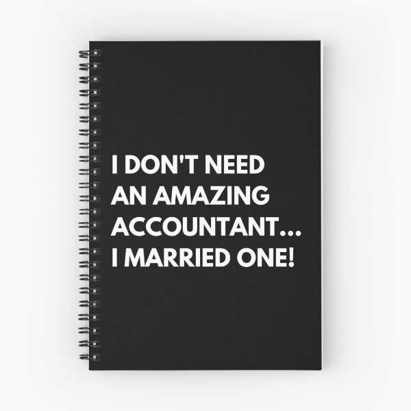 Item preview, I Don't Need An Amazing Accountant... I Married One Funny Accounting designed and sold by CuteLovelyDesigns.