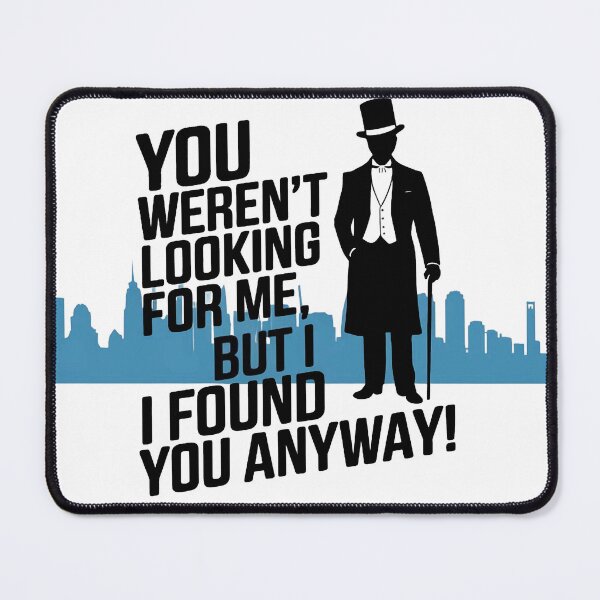 Item preview, you werent looking for me designed and sold by shirtsngoodies.
