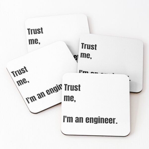 Item preview, Trust me, I'm an engineer funny phrase Engineering Humour Humor designed and sold by mateuszwrz.