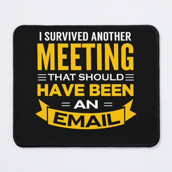 Item preview, I Survived Another Meeting  designed and sold by ChangeNarrative.