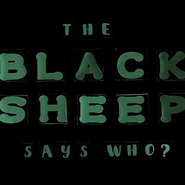 Artwork thumbnail, The Black Sheep Says Who? 2 Graphic T-shirt by LindasPhotoArt