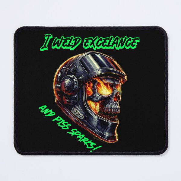 Item preview, I weld excelance. designed and sold by MysteryAlien.