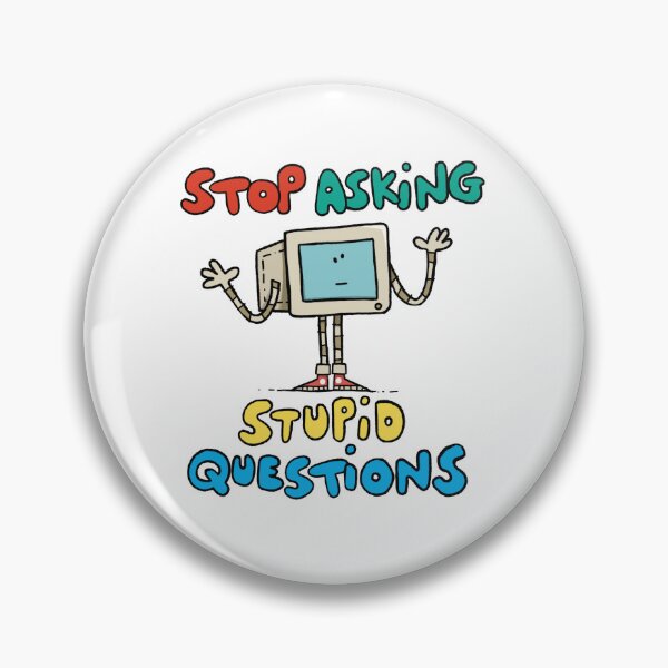 Item preview, Stop Asking Stupid Questions! designed and sold by ajarofbeesart.