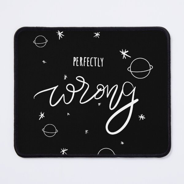 Item preview, Perfectly Wrong designed and sold by Fanverse Merchandise.