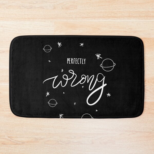 Item preview, Perfectly Wrong designed and sold by Fanverse Merchandise.