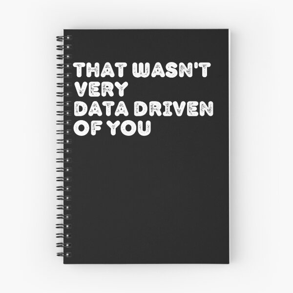 Item preview, That wasn't very data driven from you designed and sold by ABMO-store.