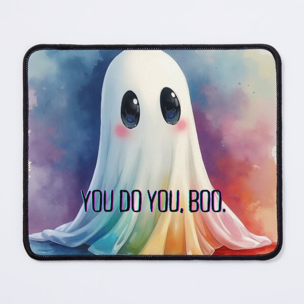 Item preview, You Do You, Boo Ghost designed and sold by Cmurphy71.