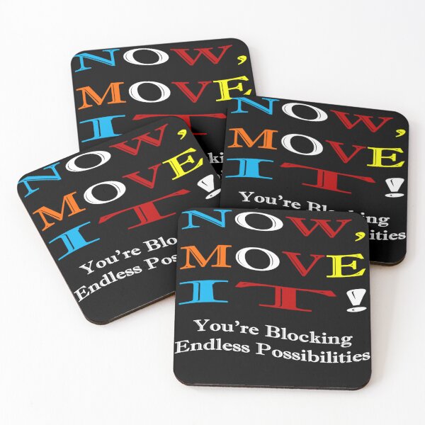 Item preview, Now Move It! You're Blocking Endless Possibilities - Inspirational Quote designed and sold by signshirtz.