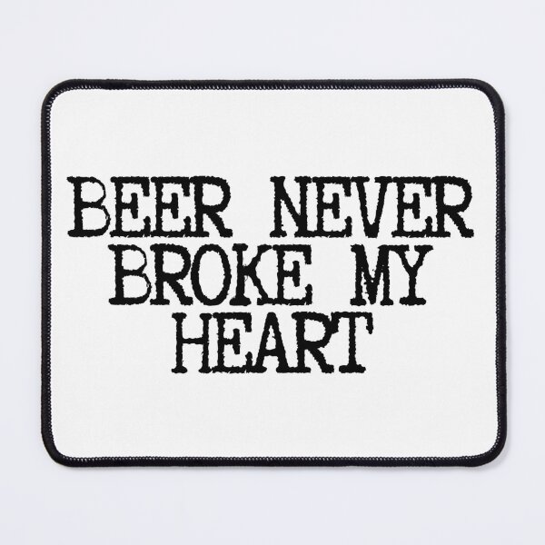 Item preview, Beer Never Broke My Heart  designed and sold by CharmStudio.