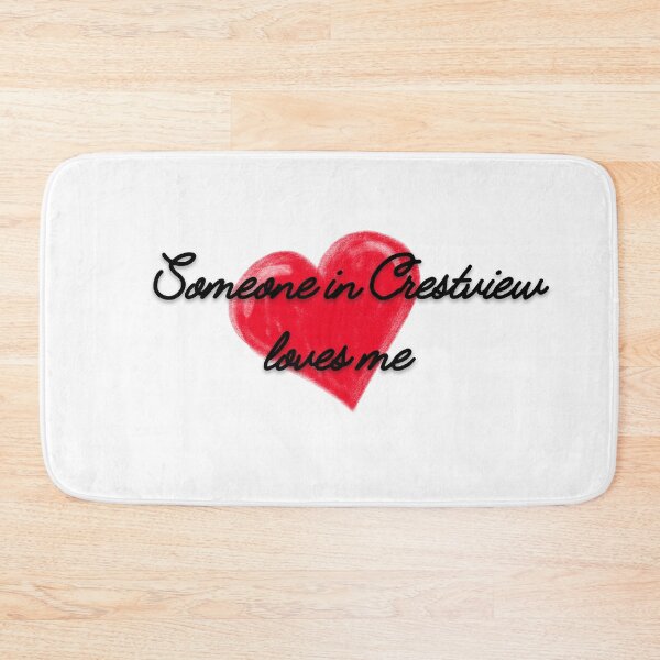 Item preview, someone in Crestview Florida Loves me  designed and sold by TaraPen.