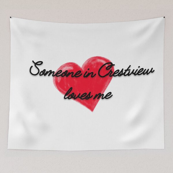 Item preview, someone in Crestview Florida Loves me designed and sold by TaraPen.