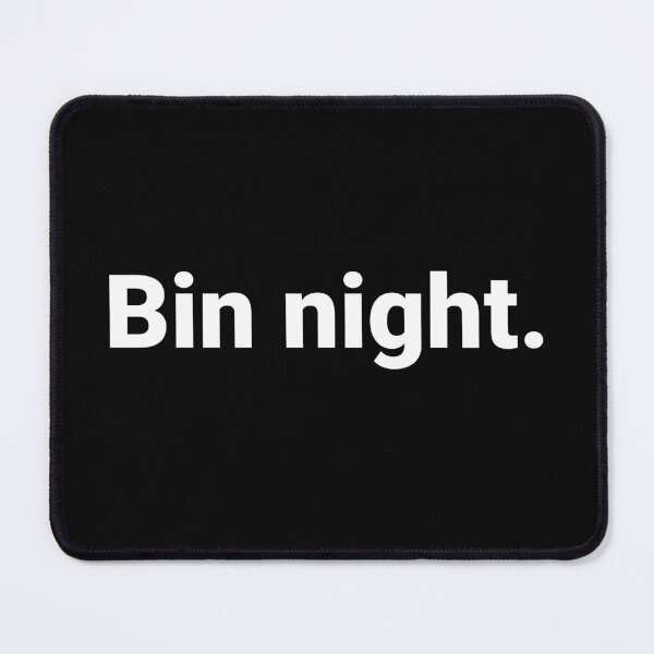 Item preview, Bin night. designed and sold by Text-based T-Shirts and Gifts.