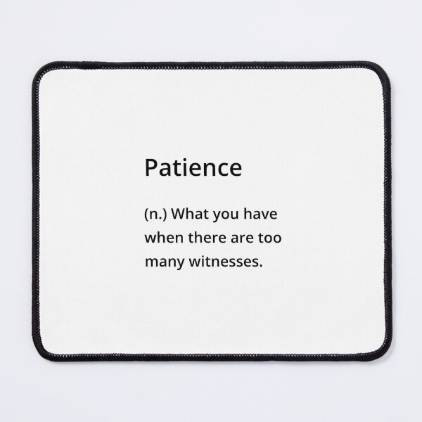 Item preview, Patience Definition designed and sold by Pietopia.