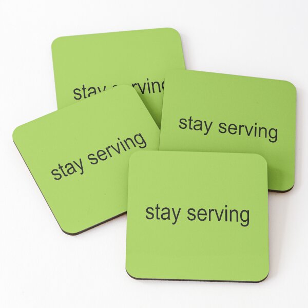 Item preview, stay serving  designed and sold by Serendipity Studios.