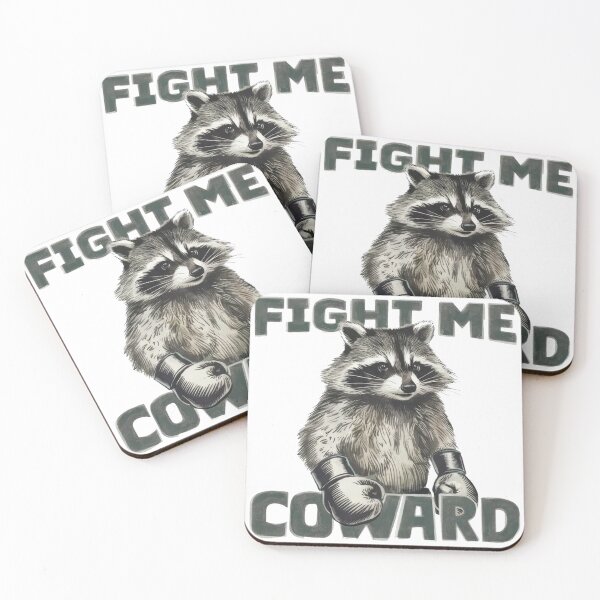 Item preview, Raccoon Fight Me Coward designed and sold by yessydora.