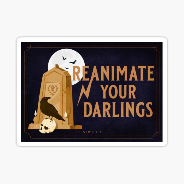 Item preview, Reanimate Your Darlings designed and sold by SiWC.