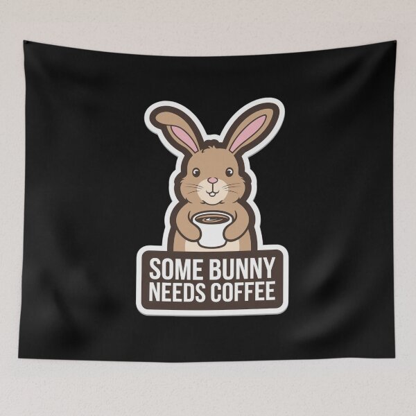 Item preview, Some Bunny Needs Coffee designed and sold by Peter Stawicki.