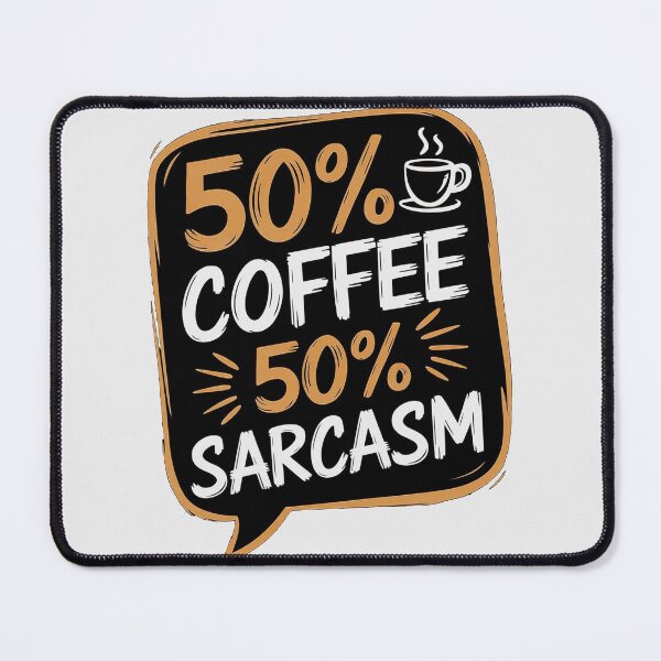 Item preview, 50% Coffee 50% Sarcasm - Funny Coffee Lovers Design designed and sold by RainCitySticker.