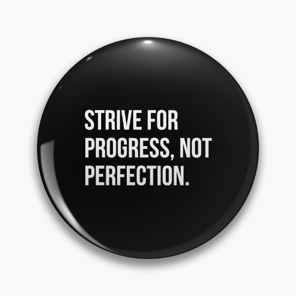 Item preview, Strive for Progress, Not Perfection - Motivational Growth Quote Design designed and sold by Enchantedbox.