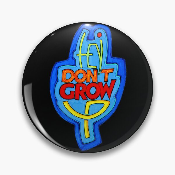 Item preview, hey don't grow up, hand drawing designed and sold by louck73.