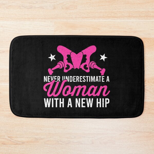 Item preview, Never Underestimate A Woman With A New Hip - Hip Replacement designed and sold by zhilwahesani.